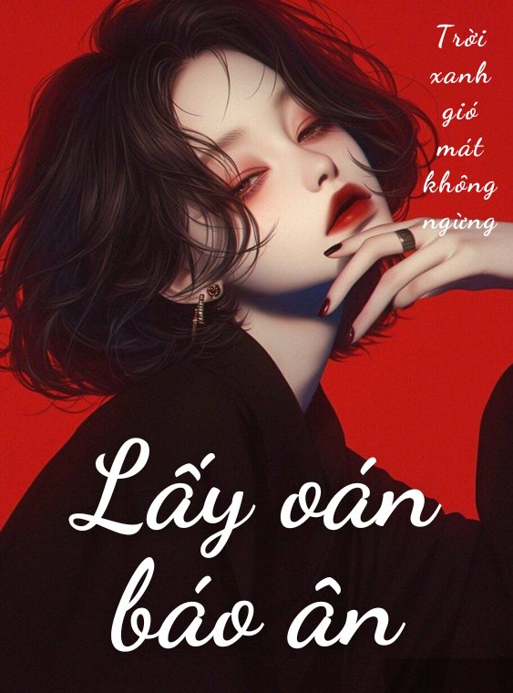 Lấy Oán Báo Ân