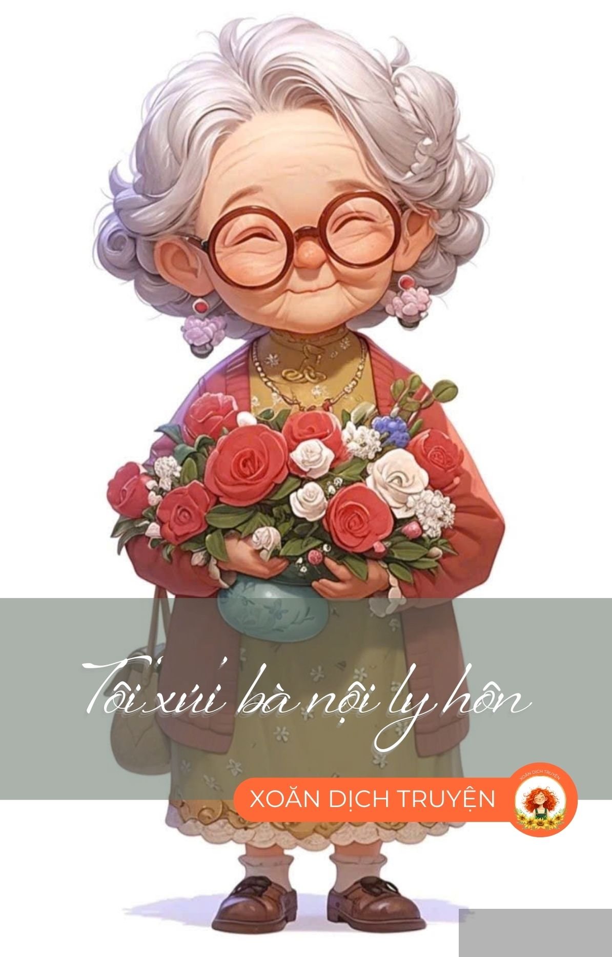 Tôi ‘Xúi’ Bà Nội Ly Hôn