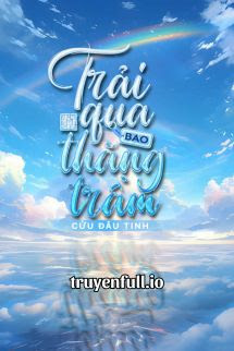 Trải Qua Bao Thăng Trầm – Cửu Đâu Tinh