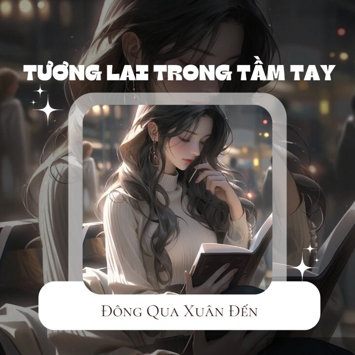 Tương Lai Trong Tầm Tay